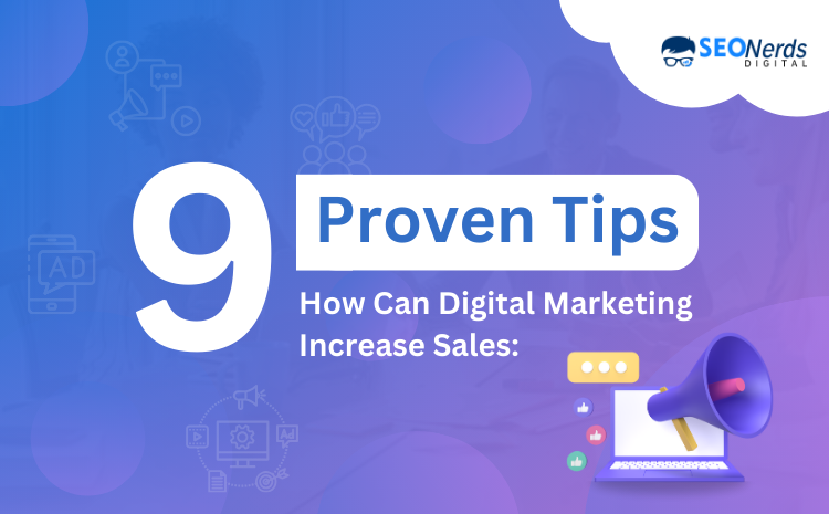 How can digital marketing increase sales